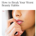 InStyle.com May 2016 “How to Break Your Worst Beauty Habits”