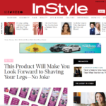 InStyle.com June 2016 “This Product Will Make You Look Forward to Shaving Your Legs—No Joke”