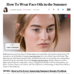 StyleCaster.com July 2016 “How To Wear Face Oils in the Summer”