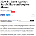 TheAtlantic.com January 2017 “How St. Ives’s Apricot Scrub Plays on People’s Shame”