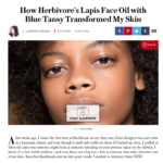 StyleCaster.com April 2017 “How Herbivore’s Lapis Face Oil with Blue Tansy Transformed My Skin”