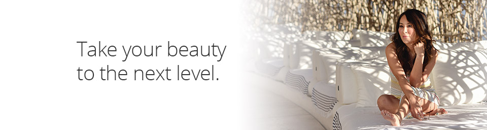 Take your beauty to the next level.