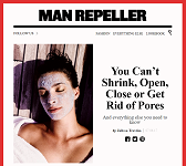 ManRepeller July 2017 “You Can’t Shrink, Open, Close or Get Rid of Pores